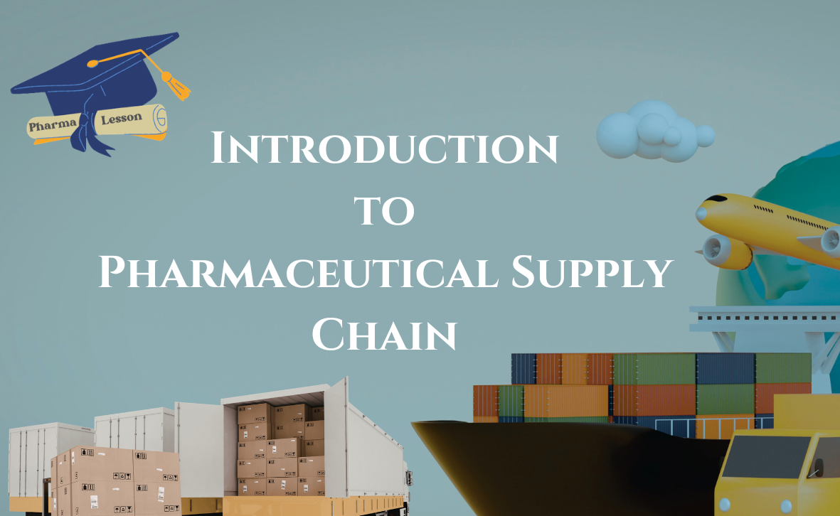 Introduction to Pharmaceutical Supply Chain