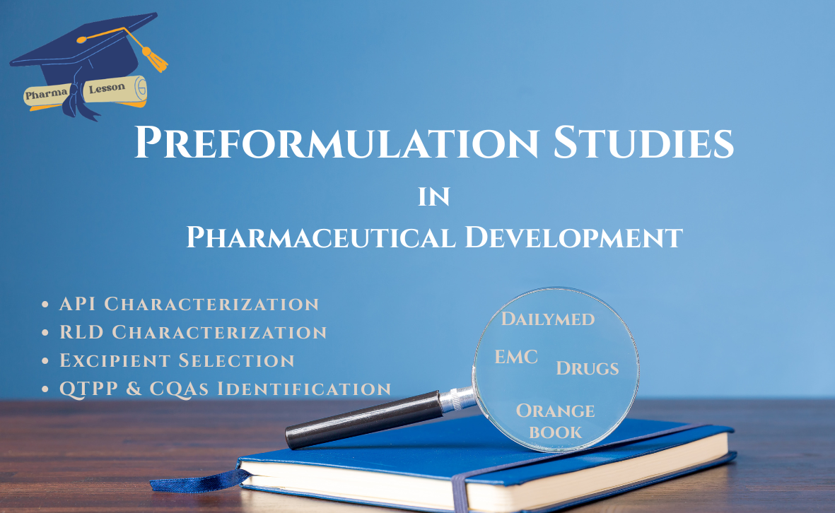 Preformulation Studies in Pharmaceutical Development