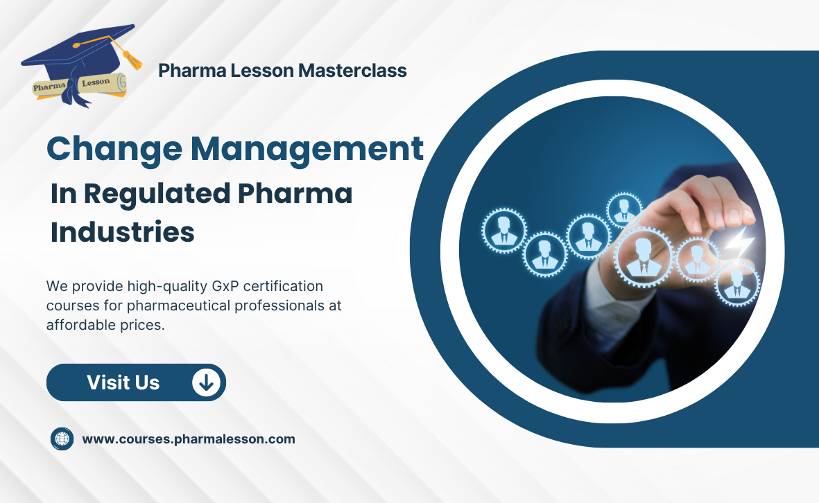 Change Management in Regulated Pharma Industries